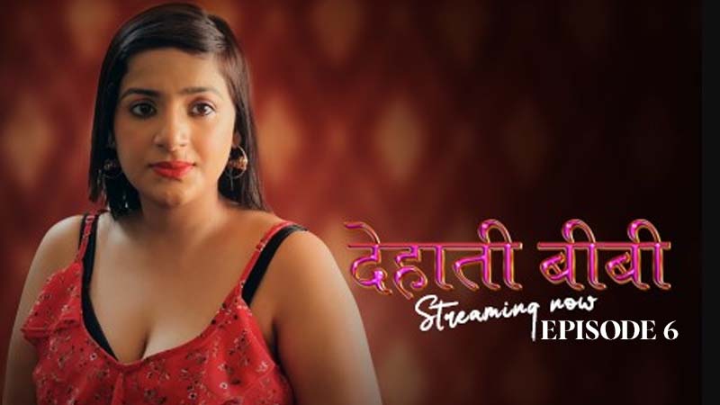 Dehaati Biwi | Season 01 | Episode 06